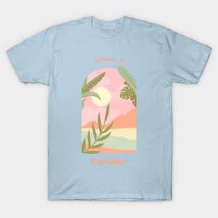 Welcome To Paradise Summer Ocean Beach Vibes T-Shirt